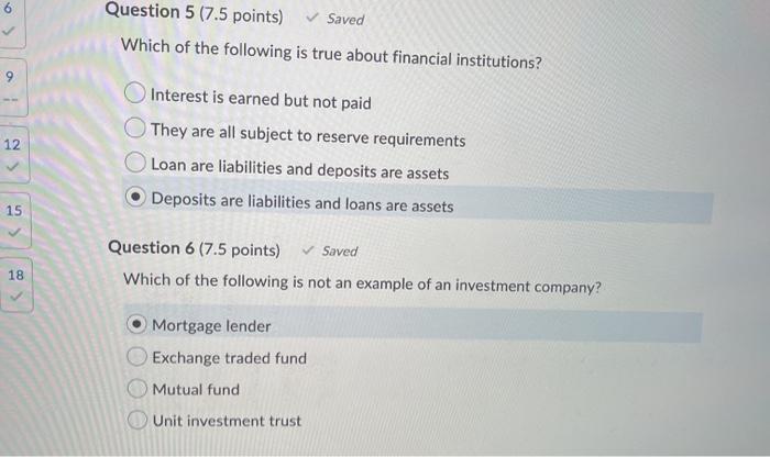 not sire about number 6 6 Question 5 (7.5 points) Saved Which