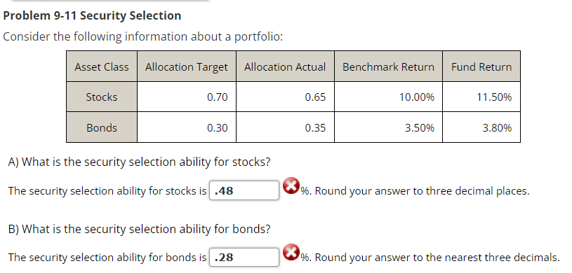  Problem 9-11 Security Selection Consider the following information about a portfolio: