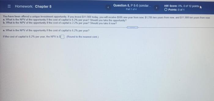  = Homework: Chapter 8 Question 6, P 8-6 (similar HW Score: