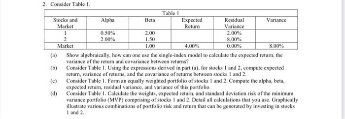 could you please answer the whole question 2. Consider Table 1. (a)
