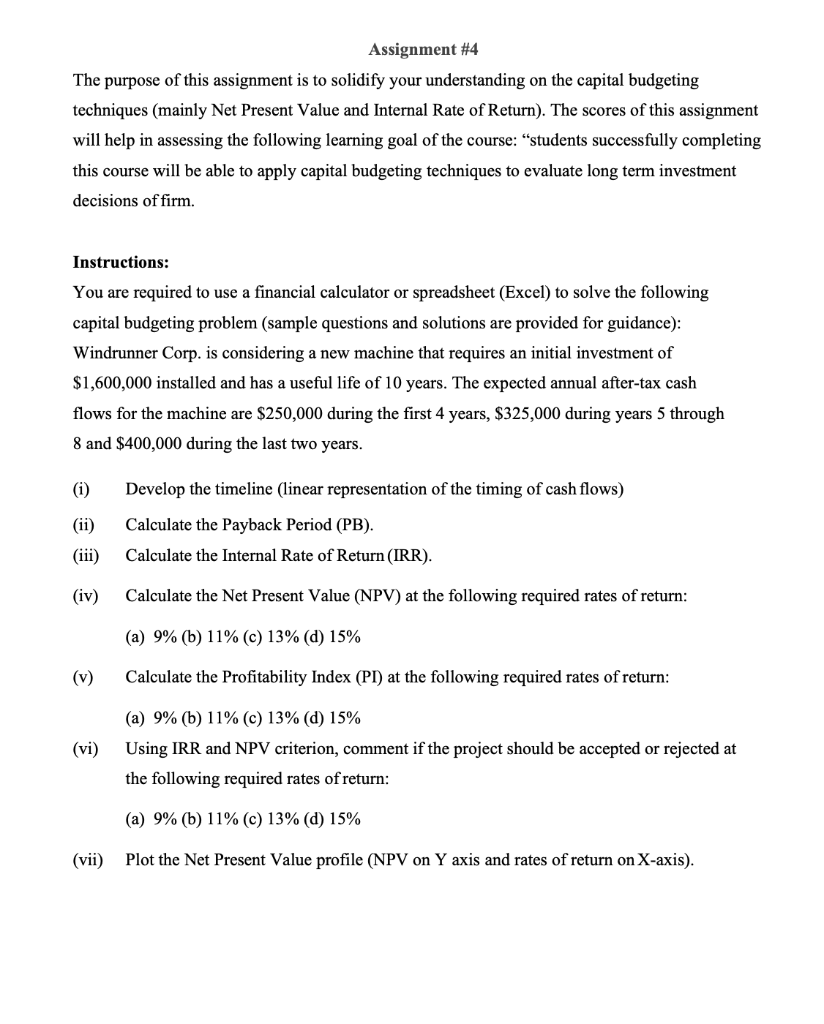  Assignment #4 The purpose of this assignment is to solidify your