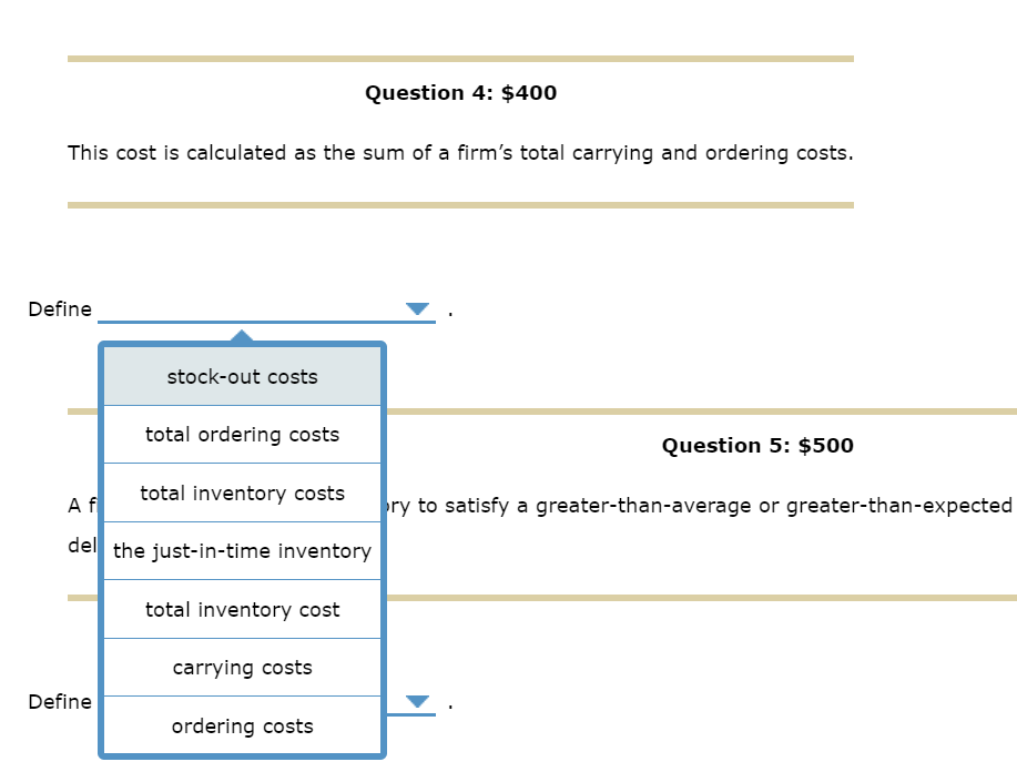 Question 4: $400 This cost is calculated as the sum of