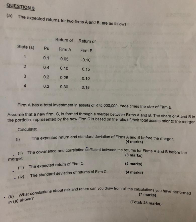  QUESTION 5 (a) The expected returns for two firms A and