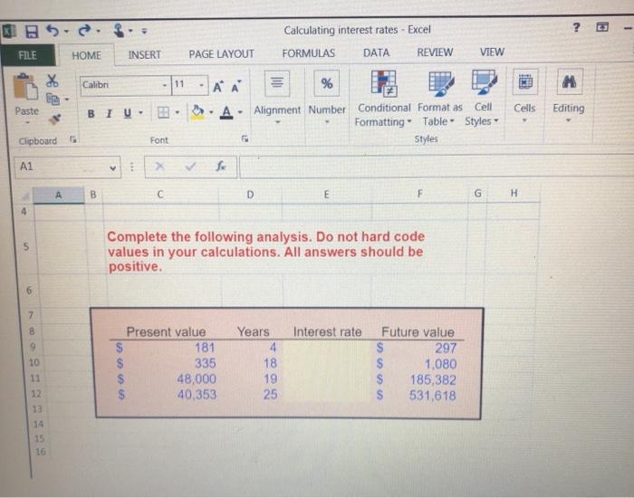  please show Excel formulas 1 KIS ? Calculating interest rates -