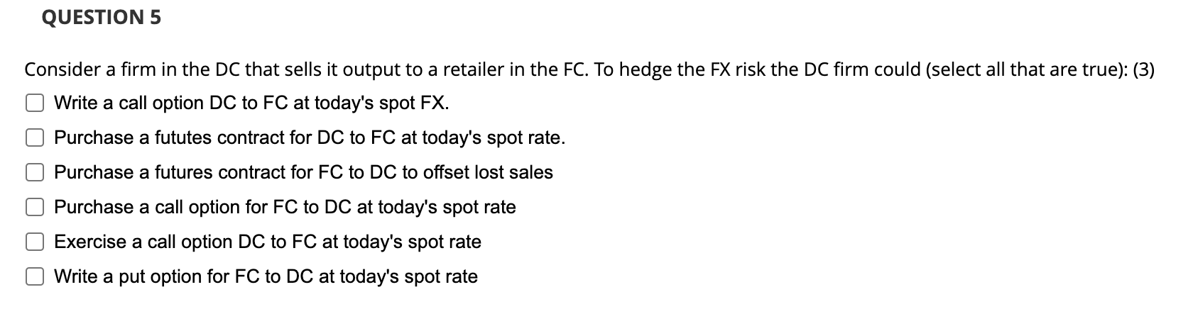 Please select all that apply Consider a firm in the DC that