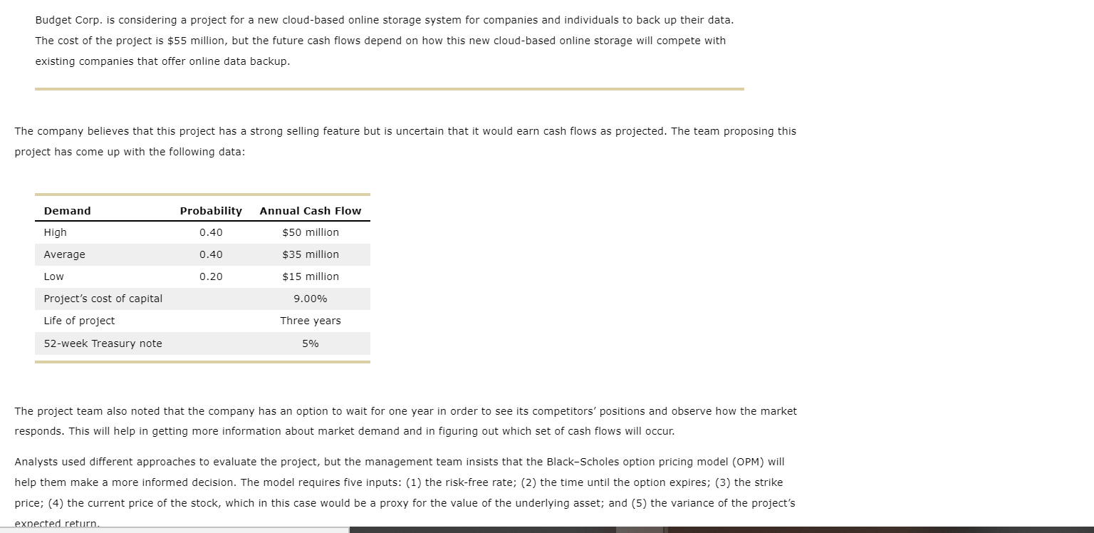 Budget Corp. is considering a project for a new cloud-based online