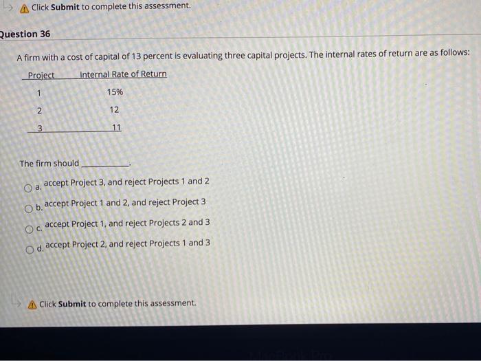  > A Click Submit to complete this assessment. Question 36 A