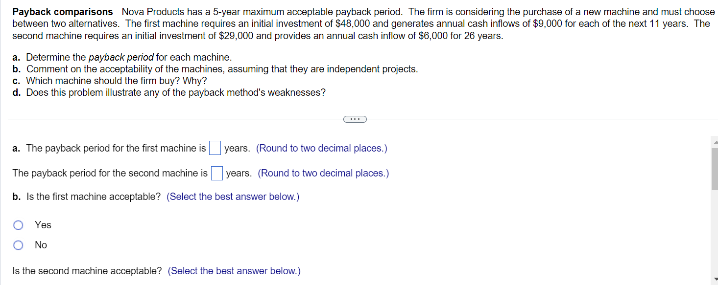 Payback comparisons Nova Products has a 5-year maximum acceptable payback period.