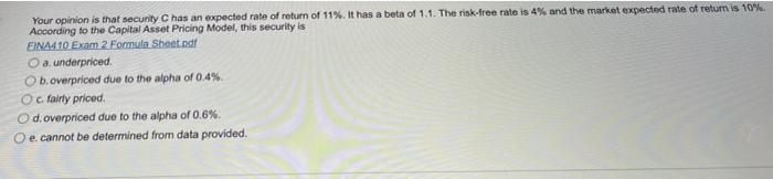  Your opinion is that security C has an expected rate of