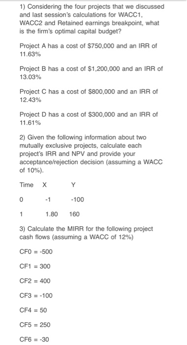  1) Considering the four projects that we discussed and last session's