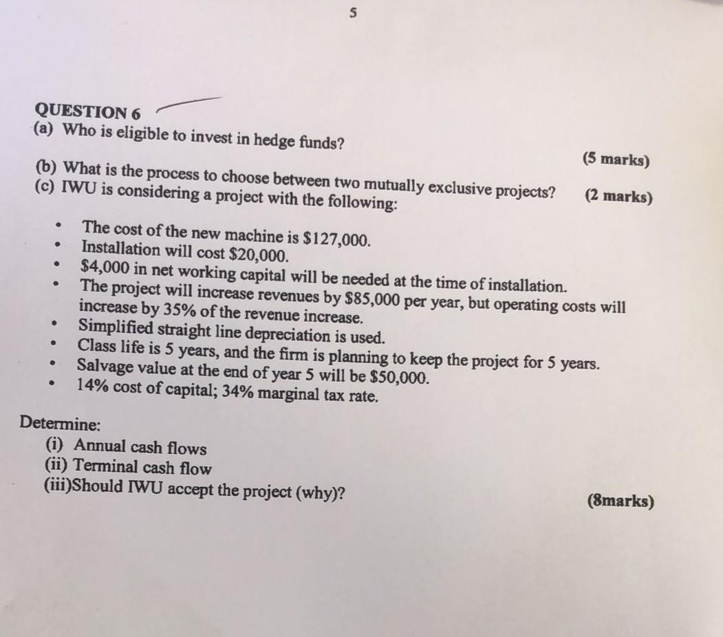 projects and their respective decision criteria/criterion. (4 marks) (ii) What is/are the