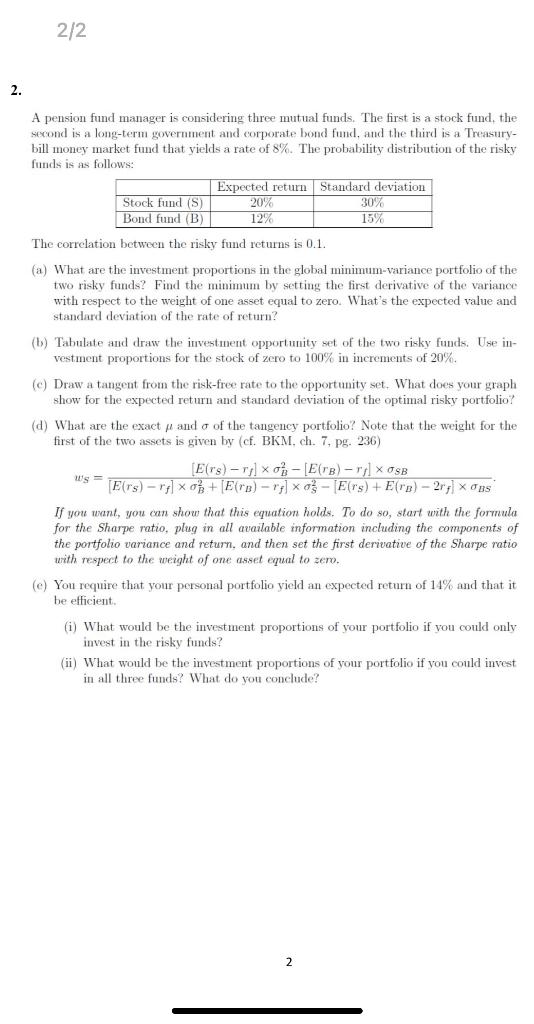  2/2 2. A pension fund manager is considering three mutual funds.
