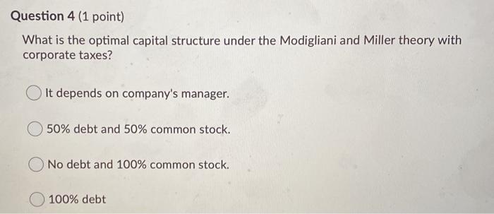 firm's fixed costs, the smaller its operating leverage. True False Question 4