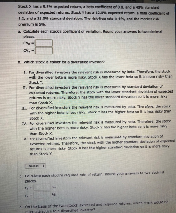  Stock X has a 9.5% expected return, a beta coefficient of