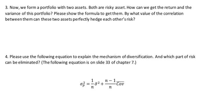  3. Now, we form a portfolio with two assets. Both are