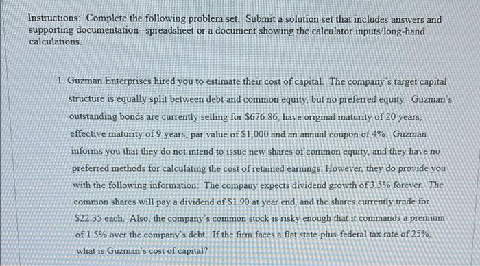 need help with question 1 please show on spreadsheet Instructions: Complete the