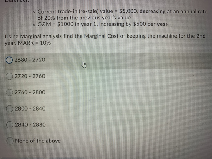  DUCHUC Current trade-in (re-sale) value = $5,000, decreasing at an annual