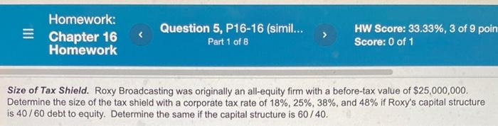  Homework: 5 Chapter 16 Homework Question 5, P16-16 (simil... Part 1