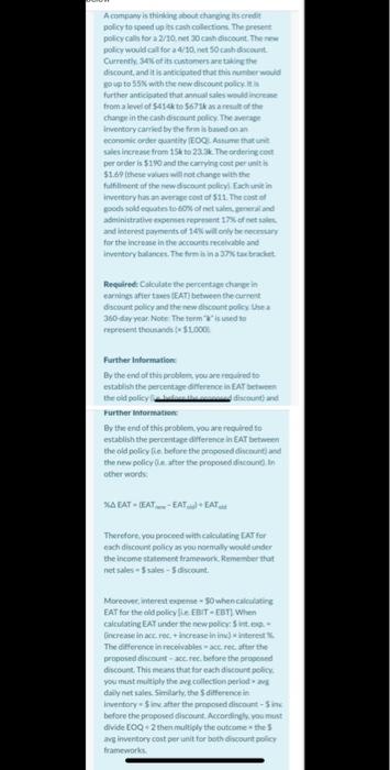  please i need the answer Acompany thinking about this credit policy