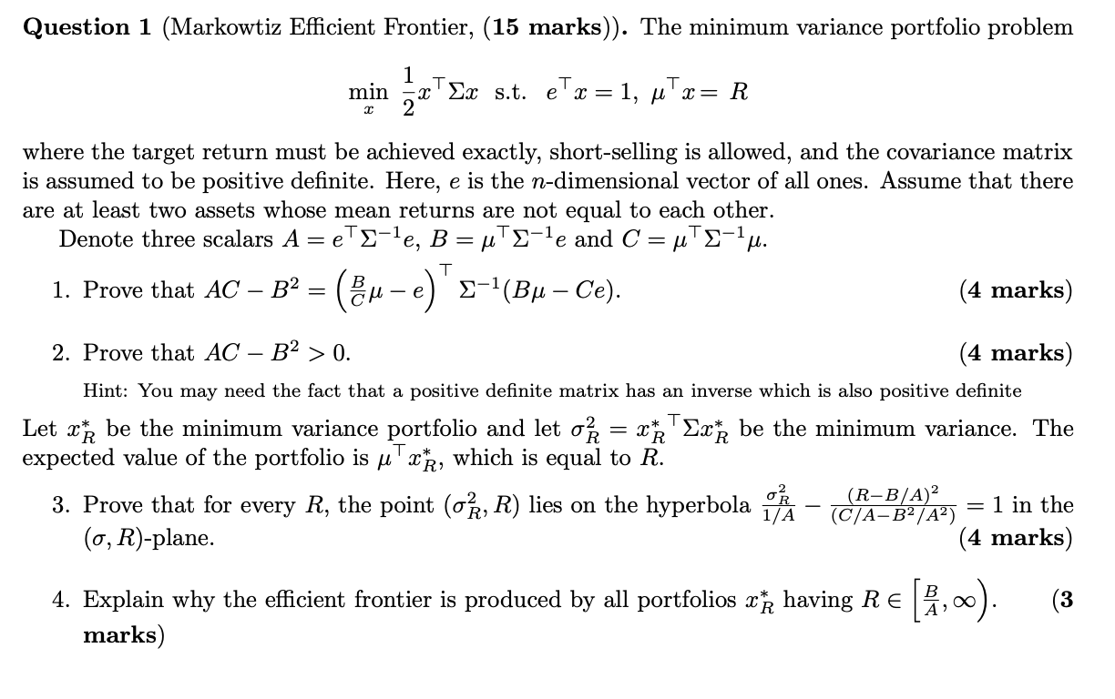  Question 1 (Markowtiz Efficient Frontier, (15 marks)). The minimum variance portfolio