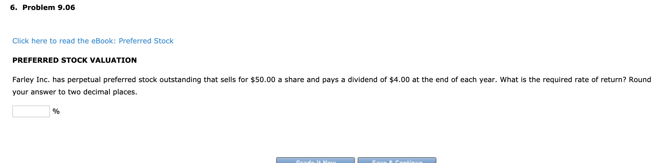 6. Problem 9.06 Click here to read the eBook: Preferred Stock