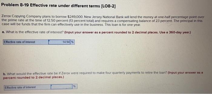  Problem 8-19 Effective rate under different terms [LO8-2] Zerox Copying Company