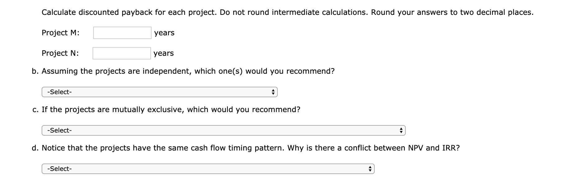 this year's capital budget. After-tax cash flows, including depreciation, are as follows: