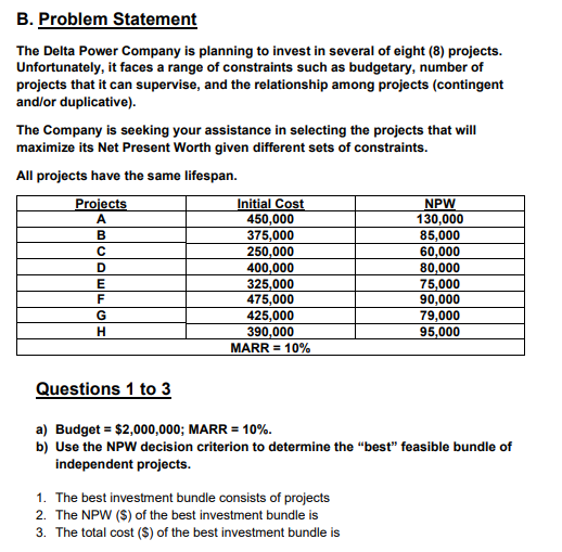  B. Problem Statement The Delta Power Company is planning to invest