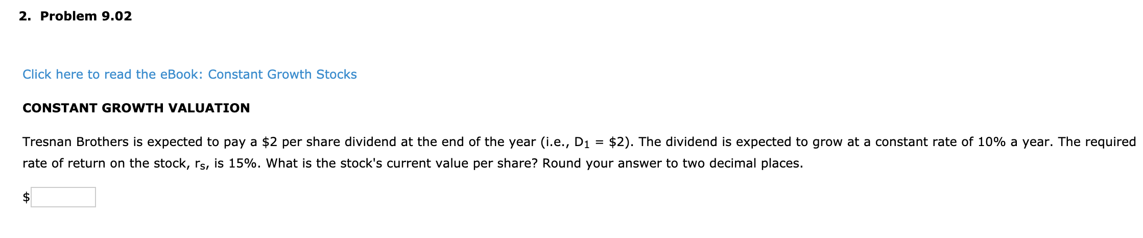 2. Problem 9.02 Click here to read the eBook: Constant Growth