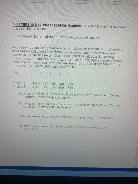 need 21-25 CHAPTERS 10 & 11: Please read the chapters and watch