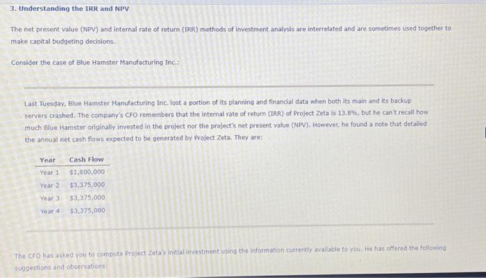  3. Understanding the IRR and NPV The net present value (NPV)