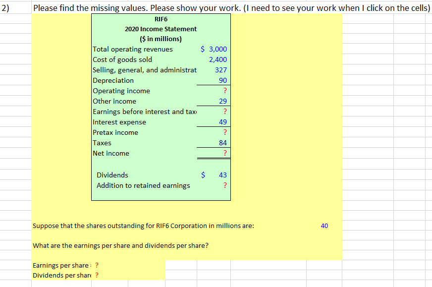  2) Please find the missing values. Please show your work. (I