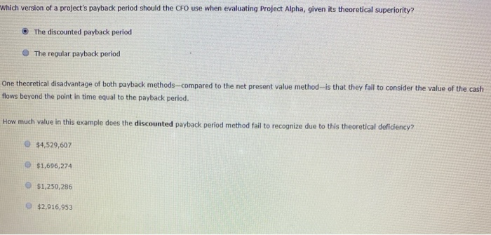 For full credit, complete the entire table. (Note: Round the conventional payback
