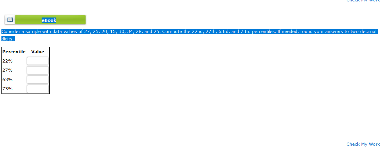Consider a sample with data values of 27, 25, 20, 15, 30,