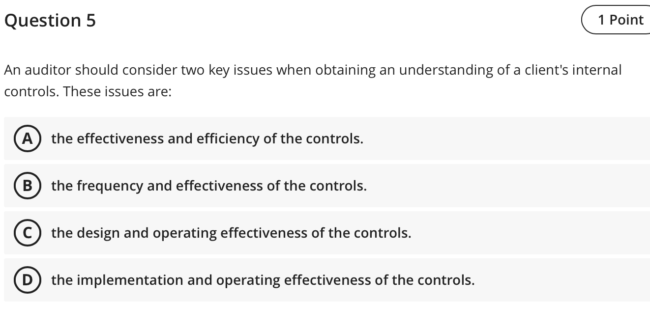 Question 5 1 Point An auditor should consider two key issues