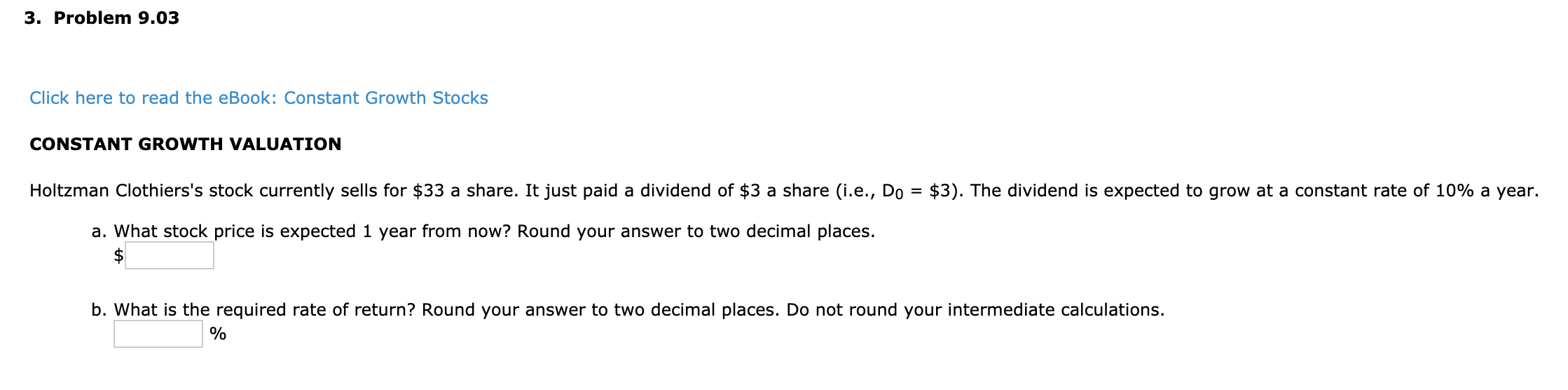  3. Problem 9.03 Click here to read the eBook: Constant Growth