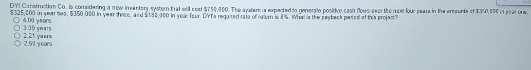 DYI Construction Co. is considering a new inventory system that will
