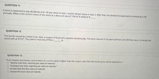  need all 3 solution soon QUESTION 11 A stock is expected