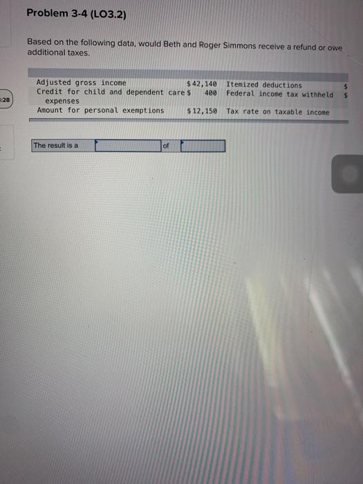  Problem 3-4 (LO3.2) Based on the following data, would Beth and