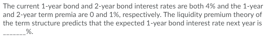 bond interest rate to go down by 1% next year. This implies