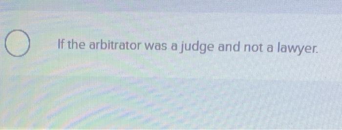 02:42:00 cBook If the arbitrator was a lawyer and not a judge
