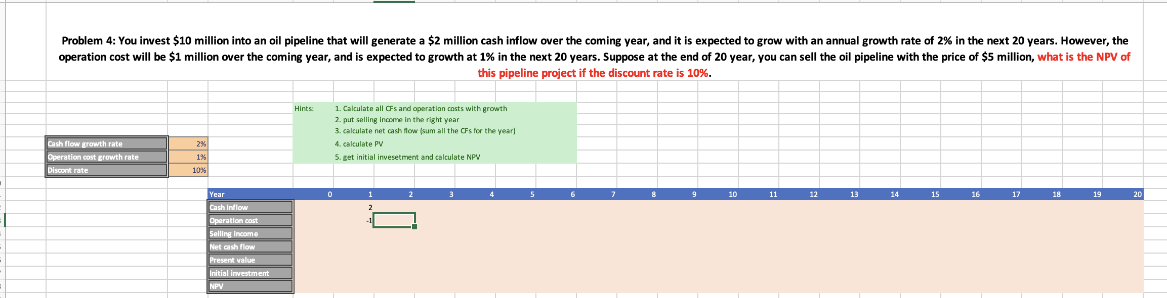  answer in excel, write clearly, all steps please. this pipeline project