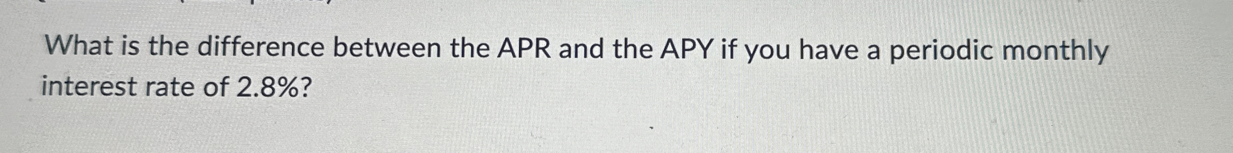  What is the difference between the APR and the APY if