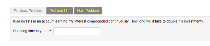 Previous Problem Problem List Next Problem Kyle invests in an account