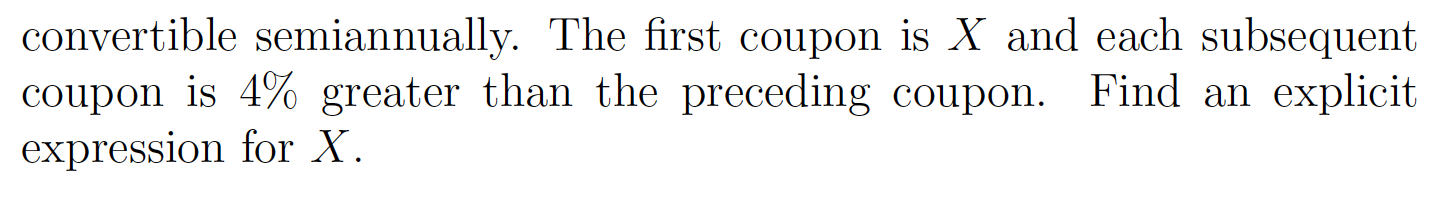 The bond pays semiannual coupons and is purchased for 1135 to yield