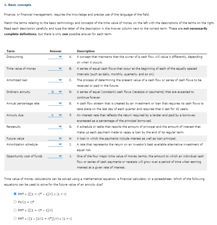 1. Basic concepts Finance, or financial management, requires the knowledge and