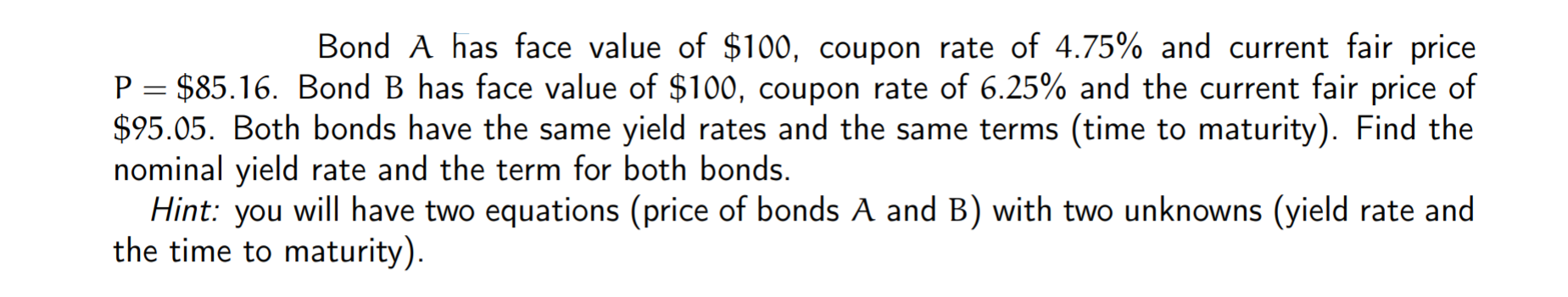 are quoted as nominal rates payable semiannually (so r(2) and j(2) respectively).