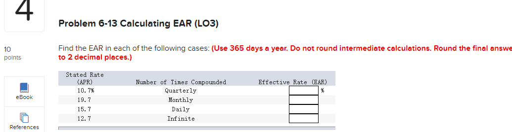 4 Problem 6-13 Calculating EAR (LO3) Find the EAR in each of