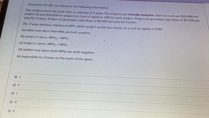  Questions AD-AIS are based on the following Information Two projects have