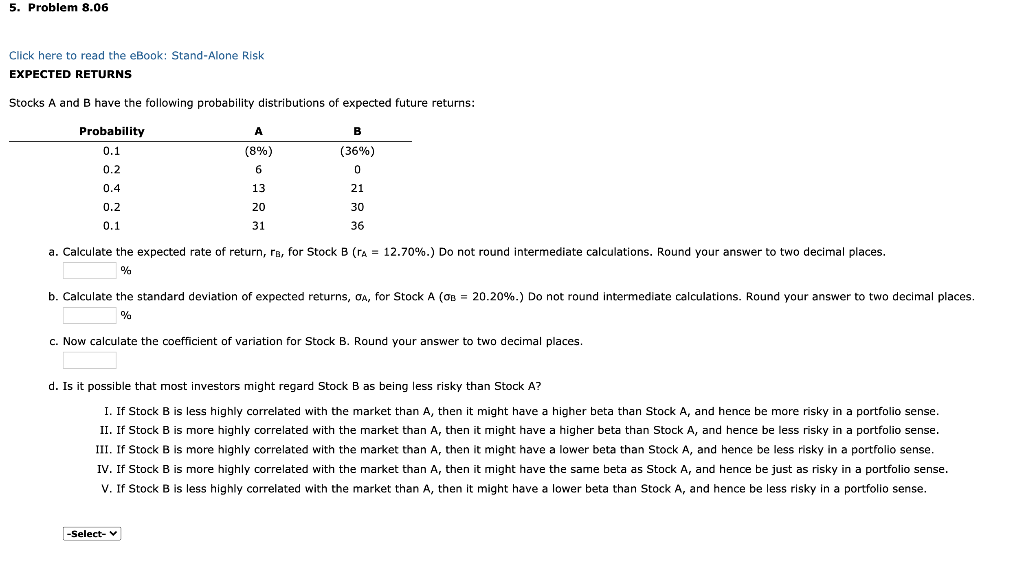  5. Problem 8.06 Click here to read the eBook: Stand-Alone Risk